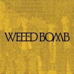 WEEED BOMB