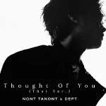 คอร์ดเพลง Thought of You (Thai Ver.) นนท์ ธนนท์ x Dept